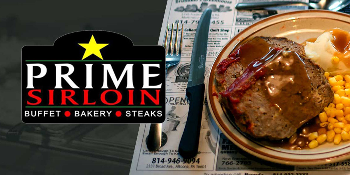 Prime Sirloin Buffet Bakery Steak Duncansville Pennsylvania